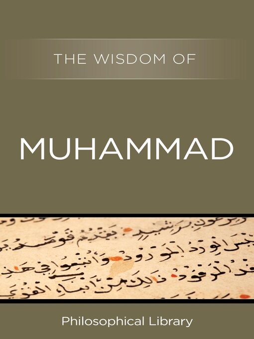Title details for The Wisdom of Muhammad by Philosophical Library - Available